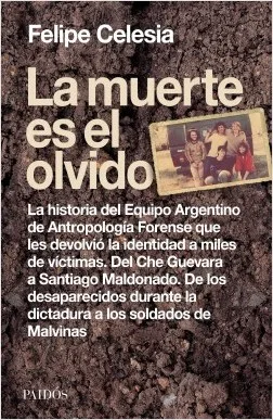 “La muerte es el olvido”, una orgullosa historia argentina