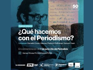 Charla por el 7J: ¿Qué hacemos con el periodismo?