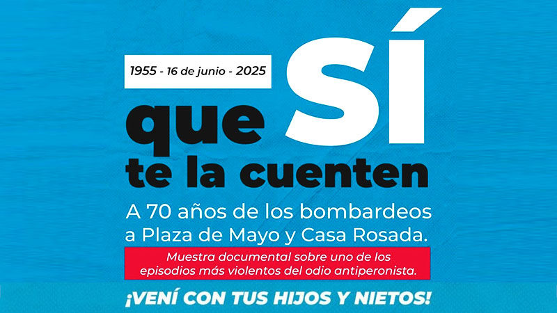 A 70 años de los bombardeos a Plaza de Mayo: Apertura de la muestra «Qué sí te la cuenten»