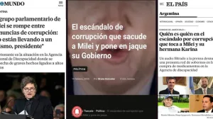 Los medios del mundo reflejan el escándalo de las coimas del gobierno de Javier Milei