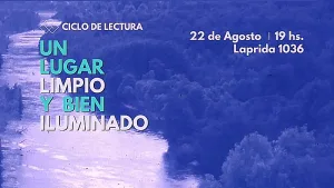 ciclo de lecturas de Un lugar limpio y bien iluminado
