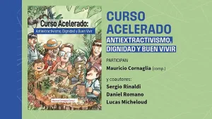 El SPR invita a la presentación de "Curso Acelerado: Antiextractivismo, Dignidad y Buen Vivir"