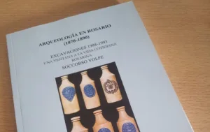 Este lunes se presenta el libro "Arqueología en Rosario": una ventana a la vida cotidiana entre 1870 y 1890