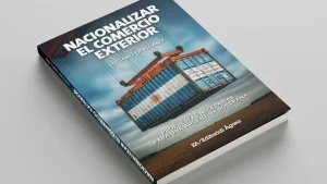 "Nacionalizar el comercio exterior", el nuevo libro de Luciano Orellano