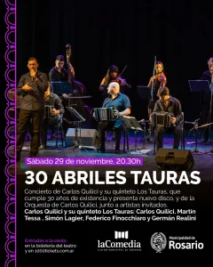 “30 Abriles Tauras”: una gran noche de reunión y escenario compartido para festejar el tango rosarino en La Comedia