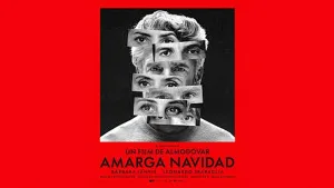 Ya hay poster y fecha de estreno mundial para “Amarga Navidad”, la última película de Pedro Almodóvar