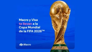 Banco Macro y Visa te llevan al Mundial 2026