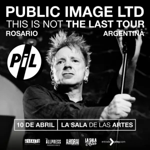 John Lydon y Public Image Ltd regresan a Rosario