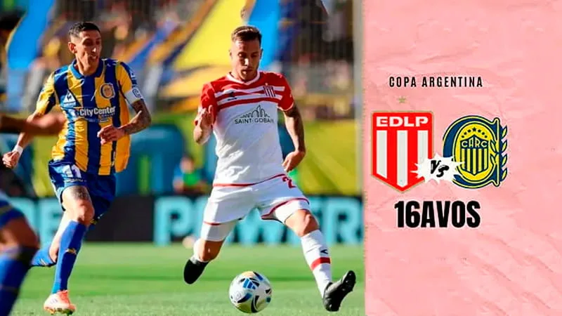 Copa Argentina confirmó día, hora y estadio para el partido de Central ante Estudiantes por los 16avos de final