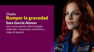 Romper la gravedad: la astronauta Sara García Alonso llega a la UNR para conversar sobre ciencia y exploración espacial