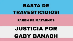 Convocan a la Sede de Gobierno de Rosario a exigir justicia por el travesticidio de la militante Gabriela Banach