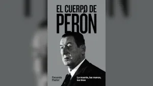 Una novela de lo que pasó con los restos de Perón