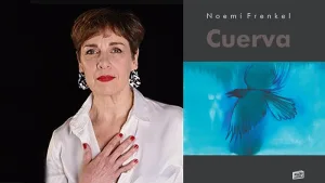 “Cuerva”, la novela de Noemí Frenkel, se presenta en Rosario
