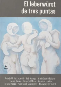Presentan "El leberwürst de tres puntas", novela coral de nueve narradores en la Feria Internacional del Libro 2026