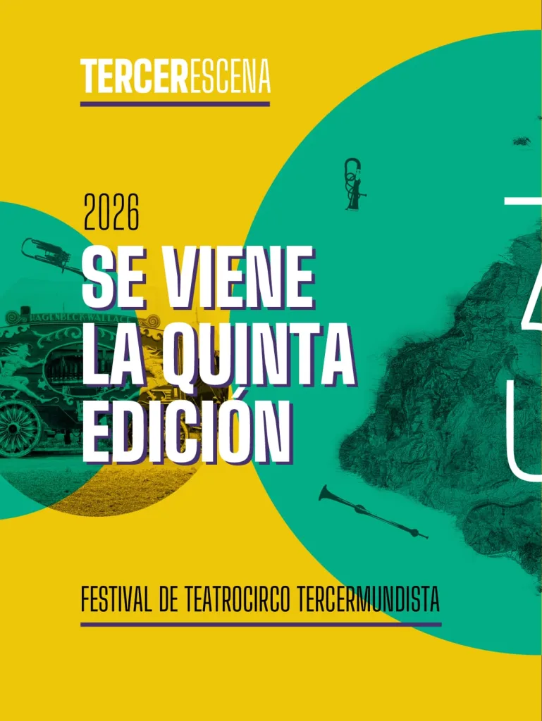 Tercerescena Festival de Teatrocirco Tercermundista cierra el mes de los grandes encuentros escénicos de la ciudad